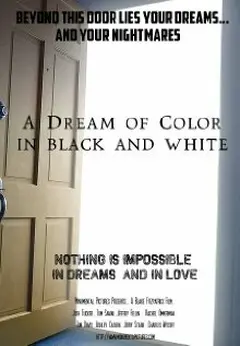 Постер A Dream of Color in Black and White