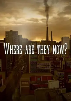 Постер Где они теперь?