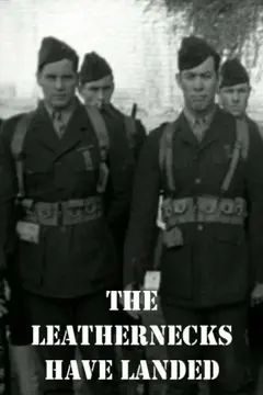 Постер The Leathernecks Have Landed