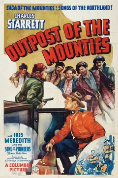 Постер Outpost of the Mounties