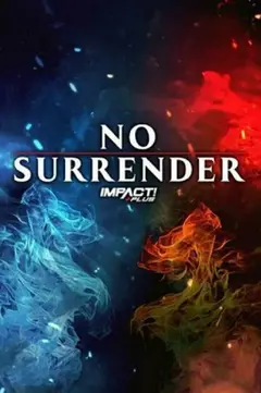 Постер IMPACT Wrestling: No Surrender 2021
