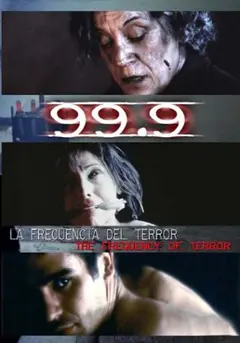 Постер 99.9: la frecuencia del terror