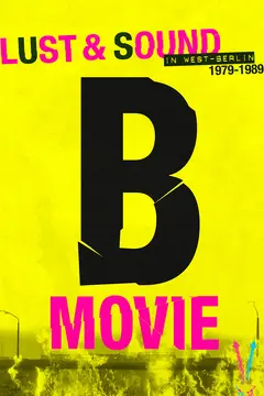 Постер B-Movie: Шум и ярость в Западном Берлине