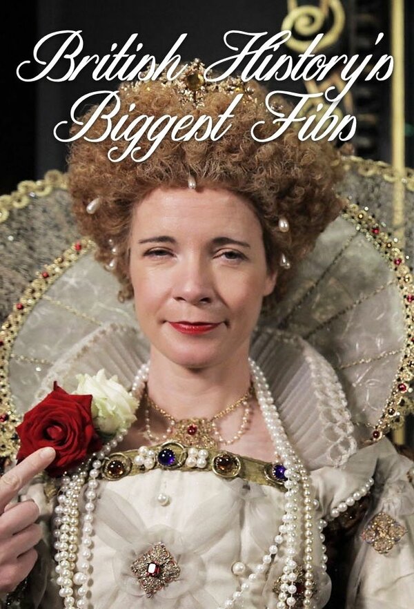 Постер British History's Biggest Fibs with Lucy Worsley