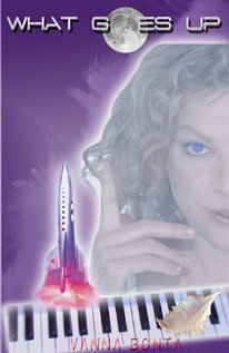 Постер Vanna Bonta: What Goes Up