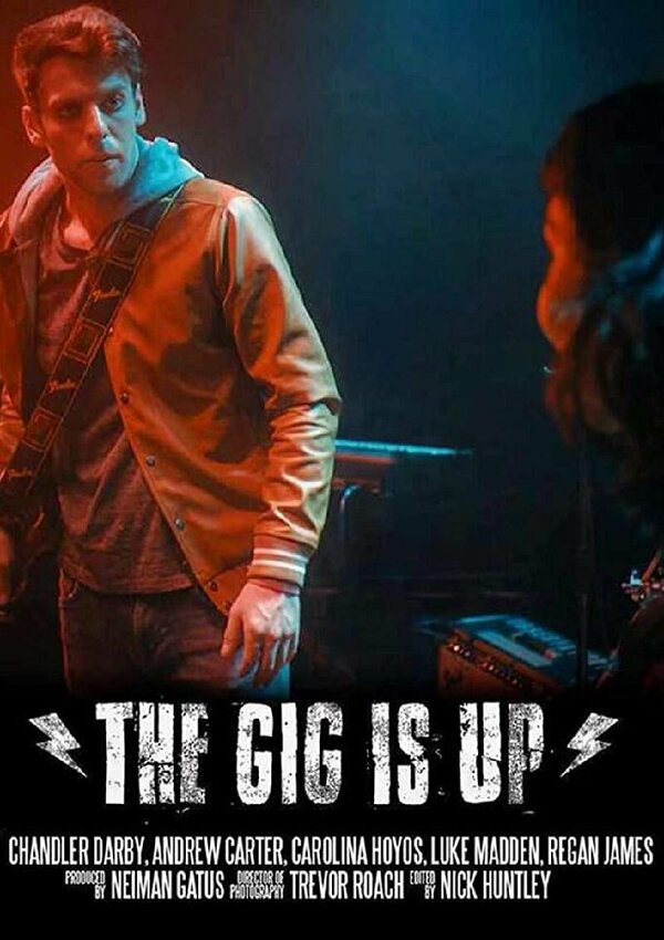 Постер The Gig Is Up