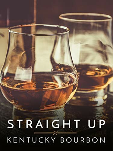 Постер Straight Up: Kentucky Bourbon