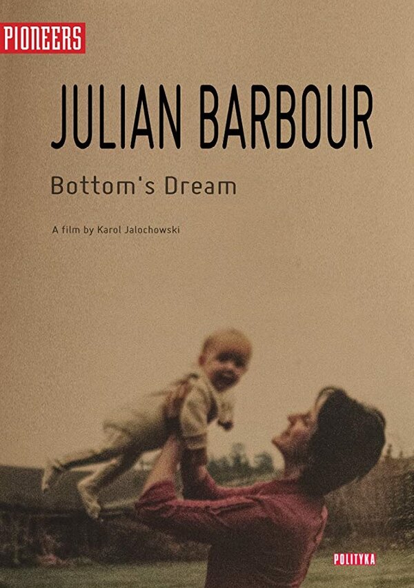 Постер Julian Barbour: Bottom's Dream