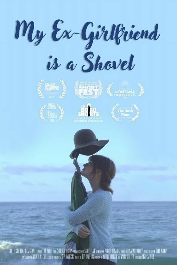 Постер My Ex-Girlfriend is a Shovel