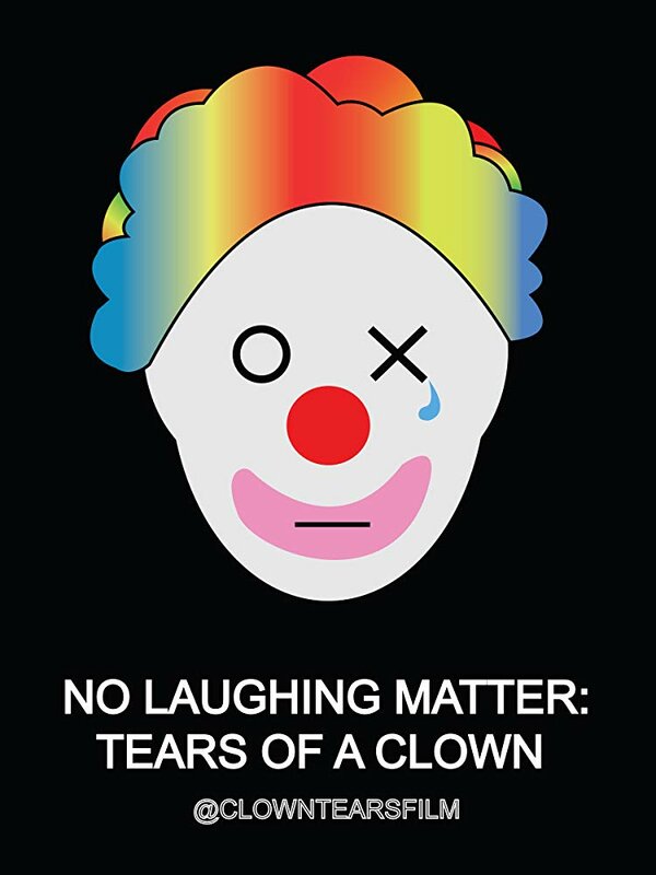 Постер No Laughing Matter: Tears of a Clown