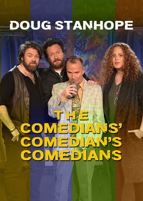 Постер Doug Stanhope: The Comedians' Comedian's Comedians