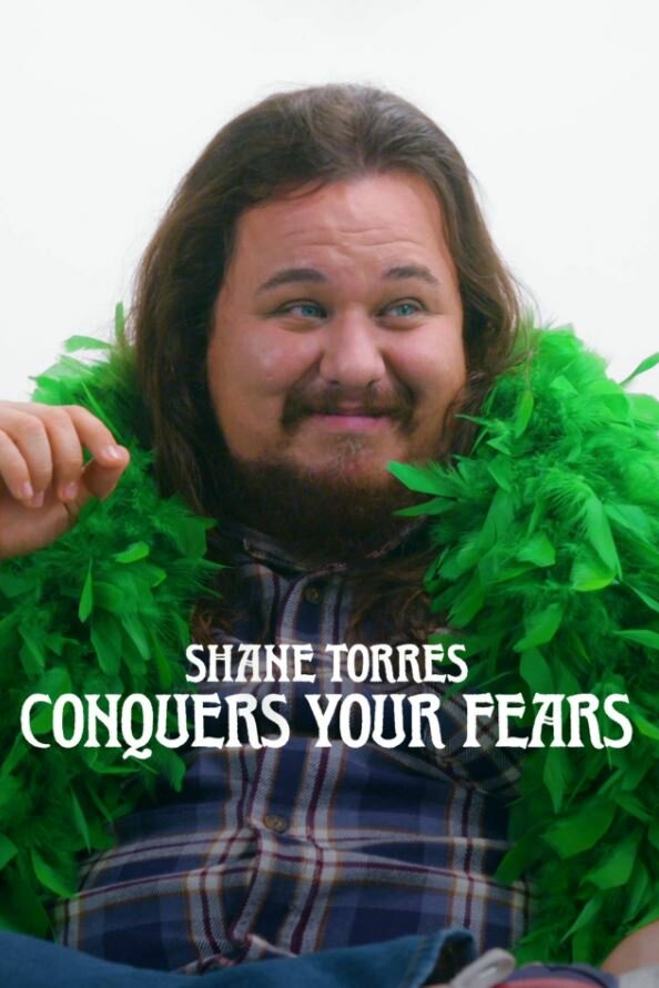 Постер Shane Torres Conquers Your Fears