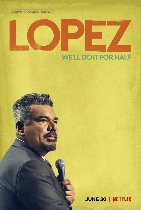 Постер George Lopez: We'll Do It for Half