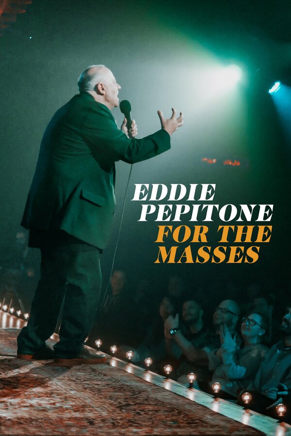 Постер Eddie Pepitone: For the Masses