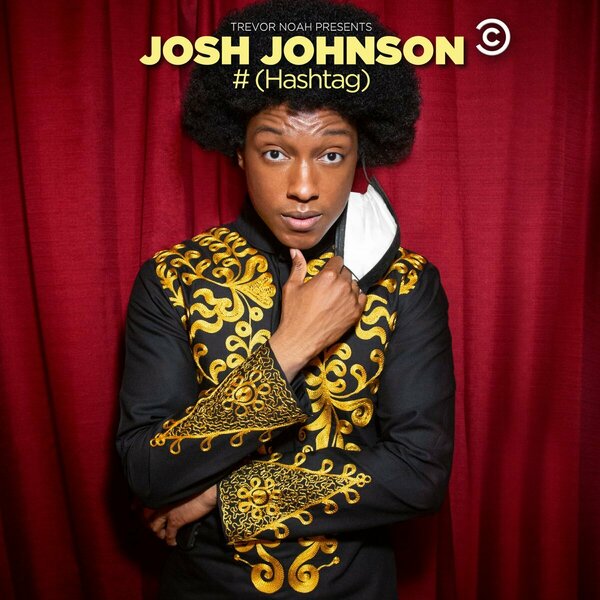 Постер Trevor Noah Presents Josh Johnson: # (Hashtag)