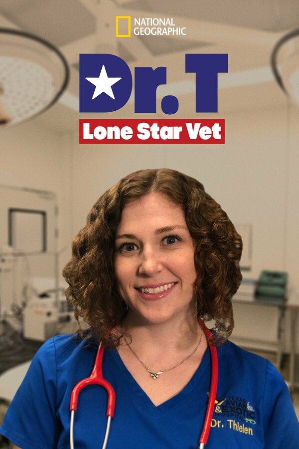 Постер Dr. T, Lone Star Vet