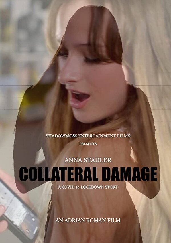 Постер Collateral Damage: A Covid 19 Lockdown Story