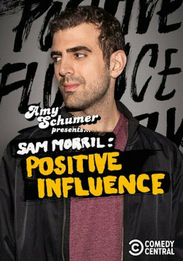 Постер Amy Schumer Presents Sam Morril: Positive Influence