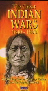 Постер The Great Indian Wars 1840-1890