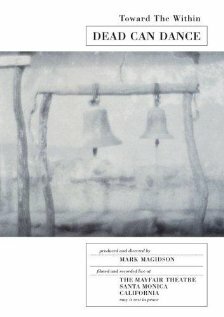 Постер Dead Can Dance: Toward the Within