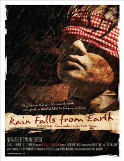 Постер Rain Falls from Earth: Surviving Cambodia's Darkest Hour