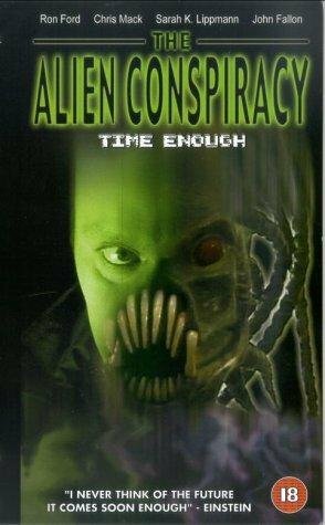 Постер Time Enough: The Alien Conspiracy