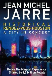Постер Jean Michel Jarre Rendez-vous Houston: A City in Concert