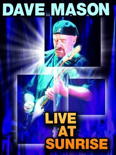 Постер Dave Mason: Live at Sunrise