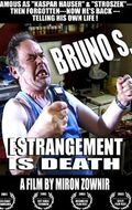 Постер Бруно С. — Отчуждение — это смерть