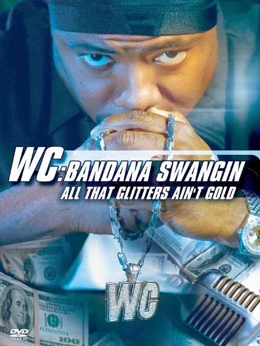 Постер WC: Bandana Swangin - All That Glitters Ain't Gold