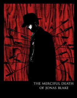 Постер The Merciful Death of Jonas Blake
