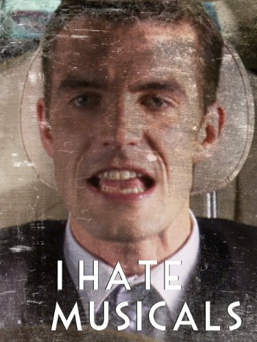 Постер I Hate Musicals