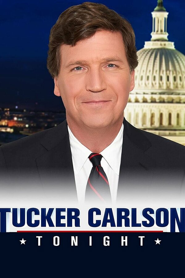 Постер Tucker Carlson Tonight