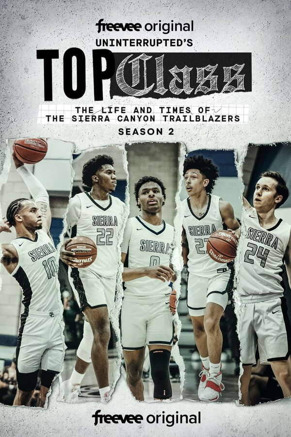 Постер Top Class: The Life and Times of the Sierra Canyon Trailblazers