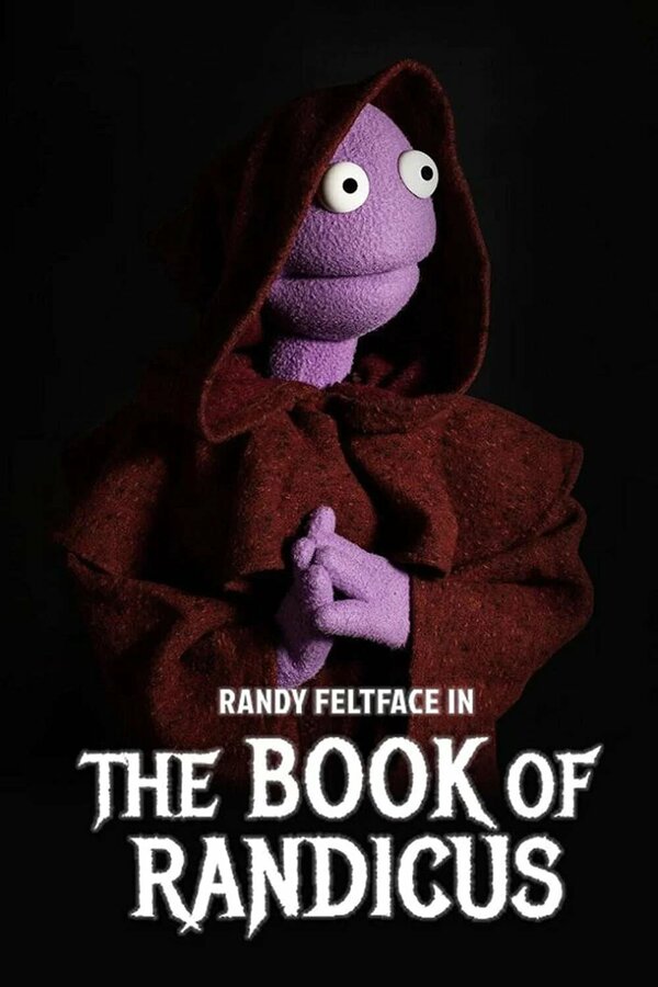 Постер Randy Feltface: The Book of Randicus