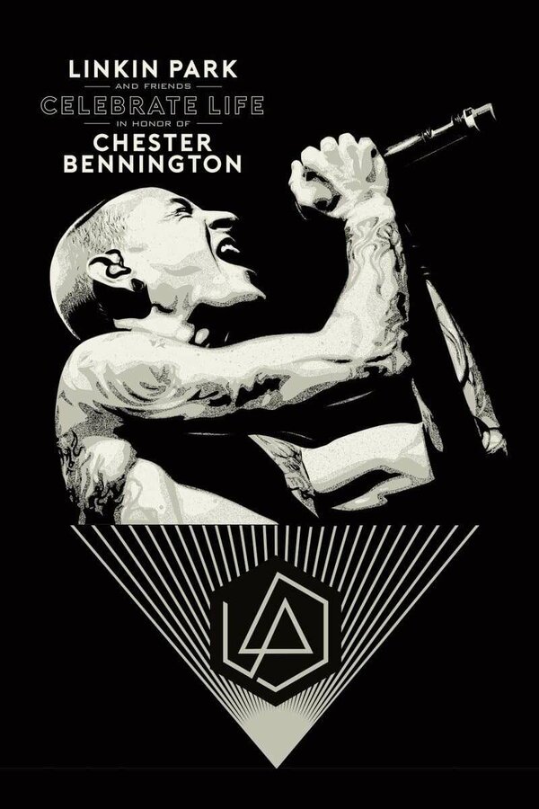 Постер Linkin Park and Friends: Celebrate Life in Honor of Chester Bennington