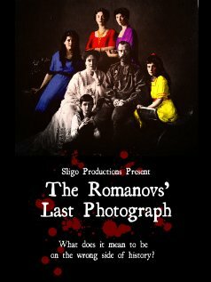 Постер The Romanovs' Last Photograph