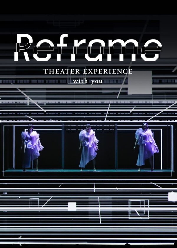 Постер Reframe Theater Experience with You