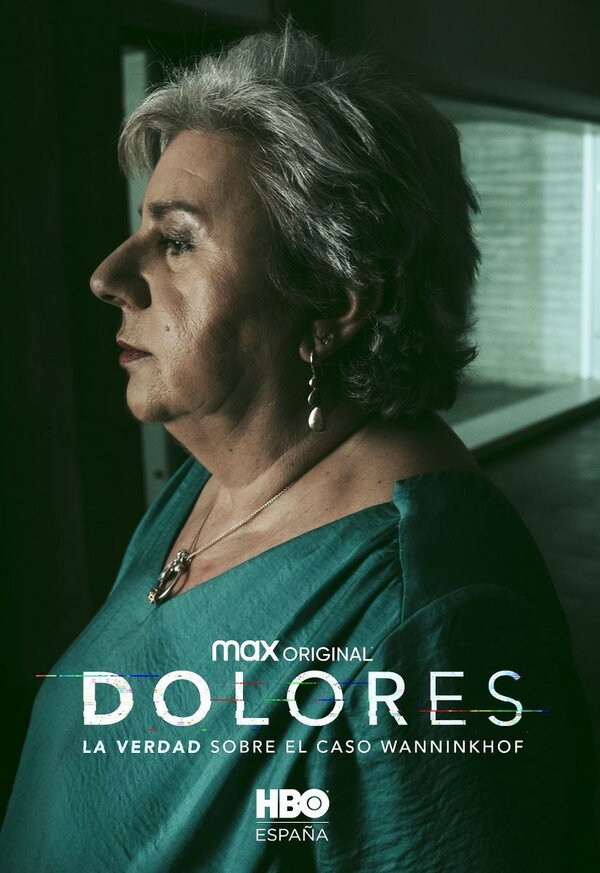 Постер Dolores: La verdad sobre el caso Wanninkhof