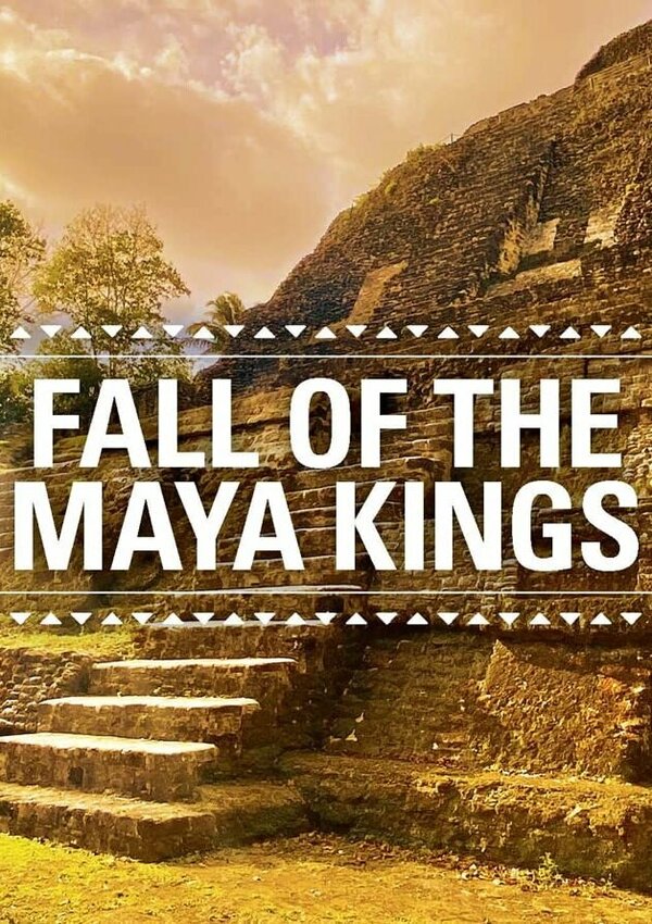 Постер Fall of the Maya Kings