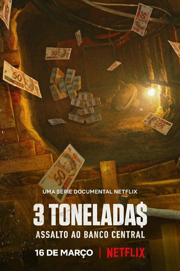 Постер 3 тонны: ограбление Центрального банка Бразилии