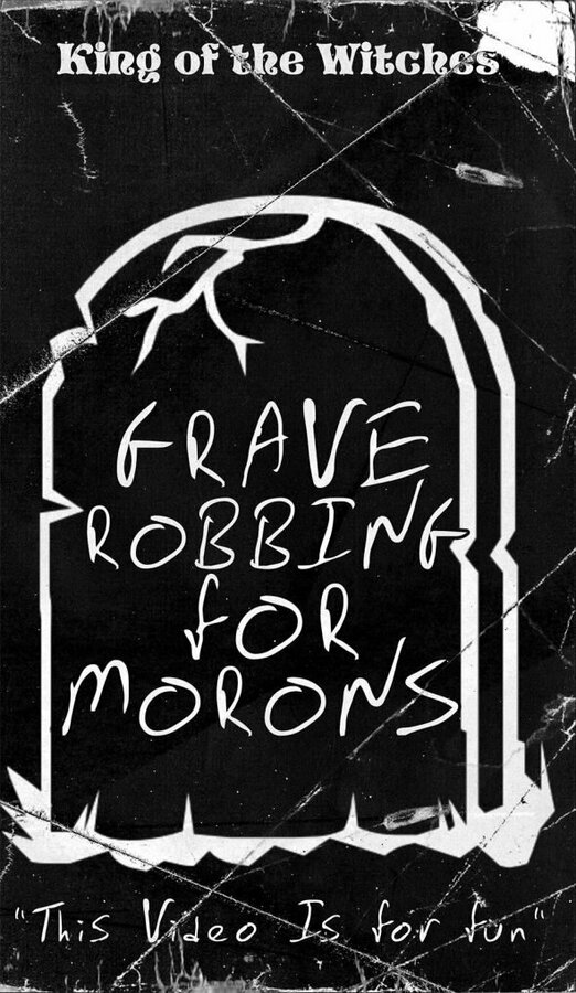 Постер Grave Robbing for Morons