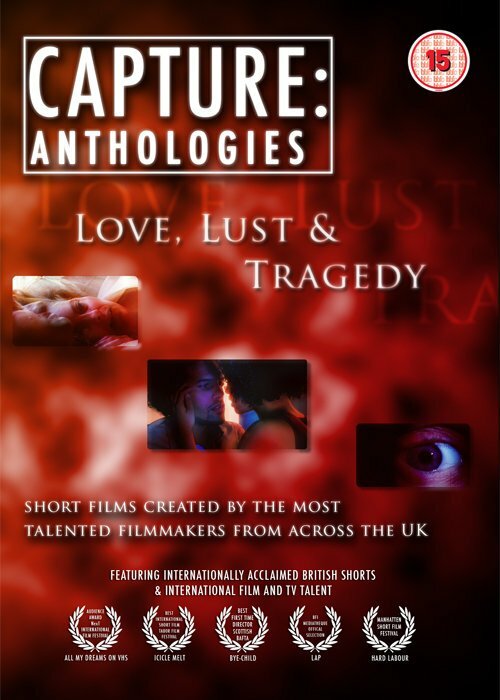 Постер Capture Anthologies: Love, Lust and Tragedy