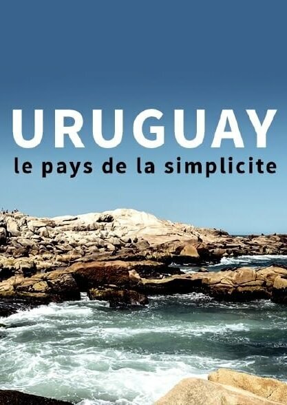 Постер Уругвай — страна простоты
