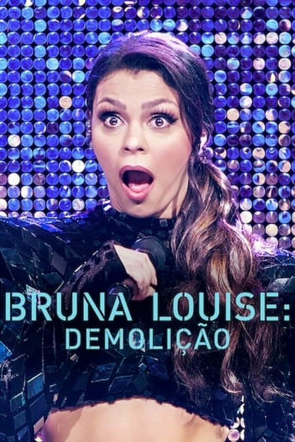 Постер Bruna Louise: Demolição