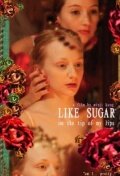 Постер Like Sugar on the Tip of My Lips