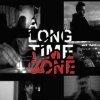 Постер A Long Time Gone