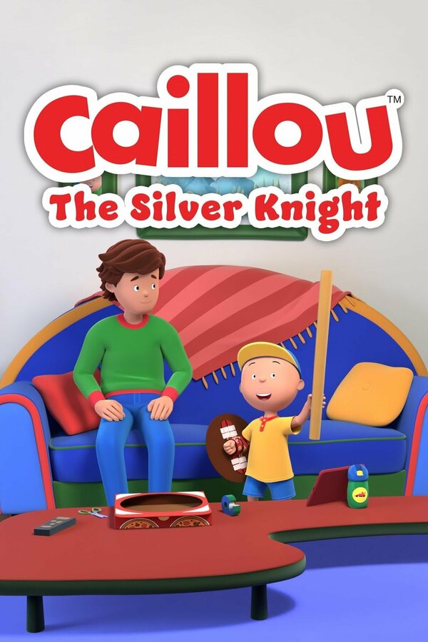 Постер Caillou: The Silver Knight