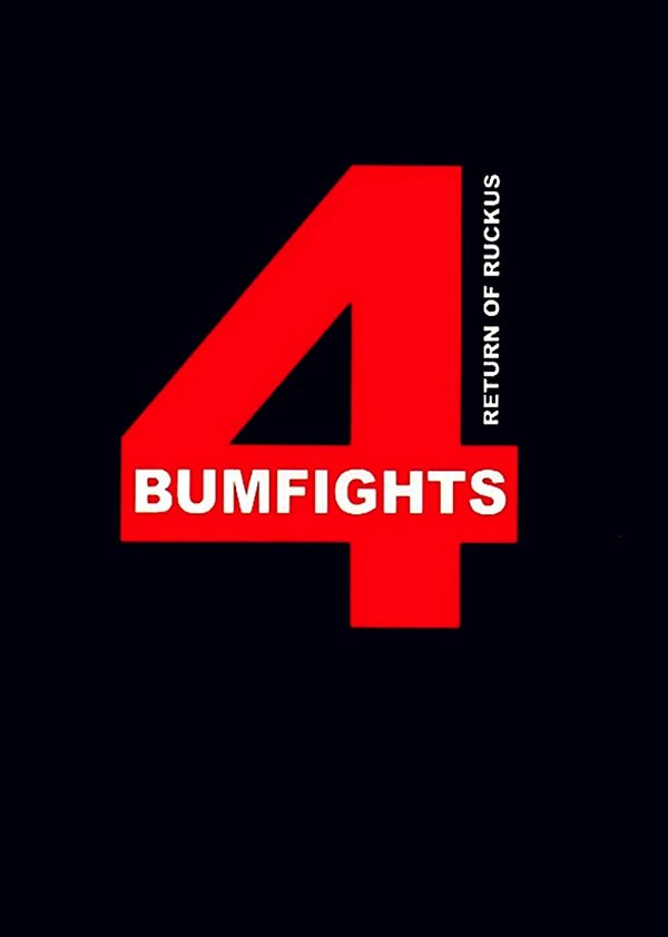 Постер Bumfights 4: Return of Ruckus