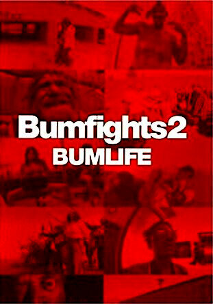 Постер Bumfights 2: Bumlife